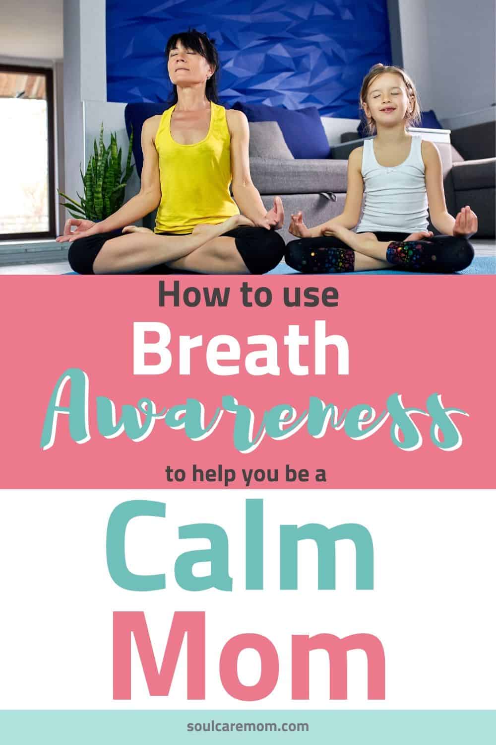 _Breath Awareness Meditation - Soul Care Mom - Pinterest