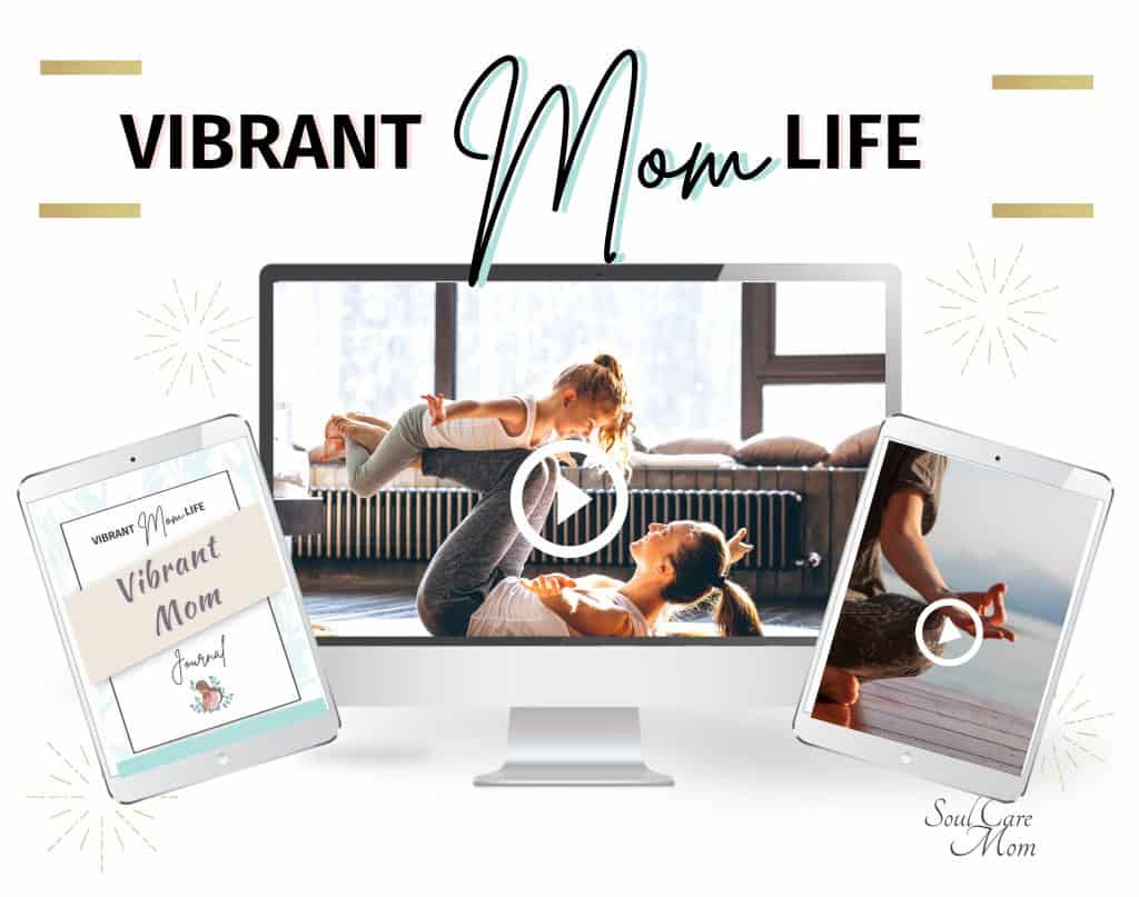 Vibrant Mom Life Membership Resources To Help Release Mom Guilt And Find Time For Yourself