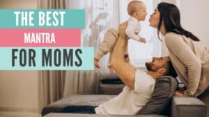 Positive Affirmations for Moms