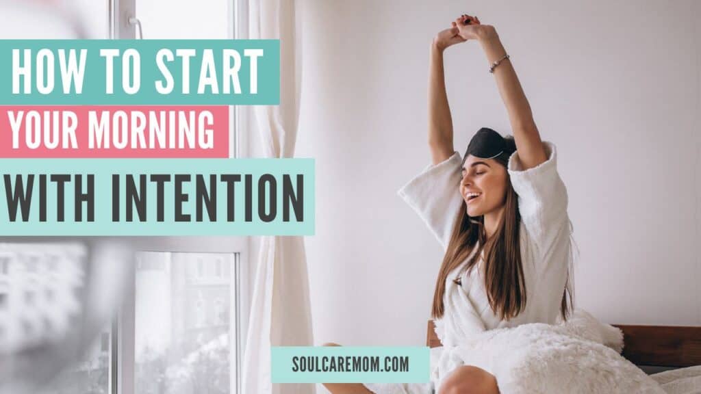 woman starting her day with an intentional morning routine