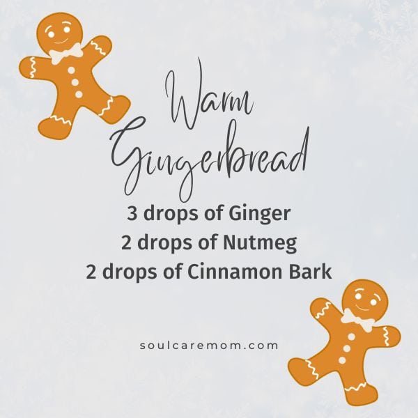 Warm Gingerbread - Winter Essential Oil Blend Recipe