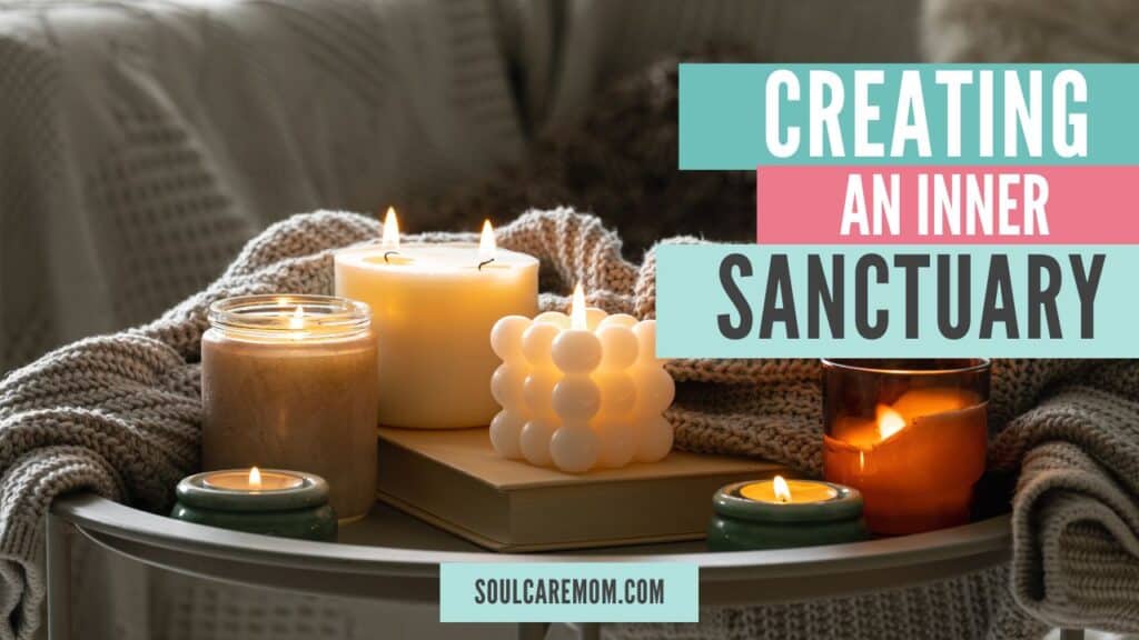 How to making a sacred space will help you create an inner and outer sanctuary as a mom - with candles and a cozy atmosphere