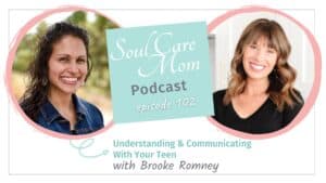 Catherine Wilde with guest Brook Romney on the Soul Care Mom Podcast. Tune into discover essential insights into effective communication skills for teens and parents. Learn strategies to enhance mutual understanding, improve listening, and foster positive dialogues in your family. This comprehensive guide is a must-read for families seeking to build stronger connections through improved communication.